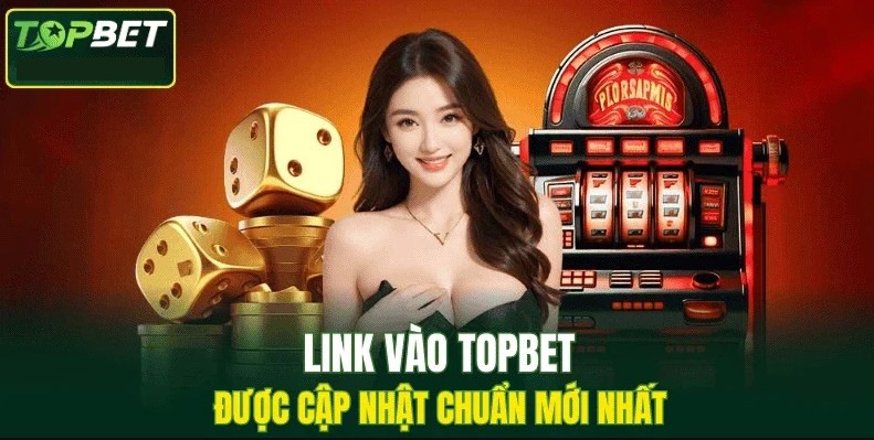Hướng Dẫn Truy Cập Link Vào TOPBET Mới Nhất Hướng Dẫn Truy Cập Link Vào TOPBET Mới Nhất