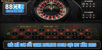 Roulette 88clb – Vòng quay định mệnh đưa anh em chạm đỉnh vinh quang